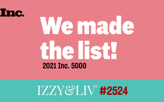 Izzy & Liv Named One of the Fastest-Growing Companies by INC Magazine for the Second Time