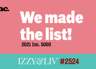 Izzy & Liv Named One of the Fastest-Growing Companies by INC Magazine for the Second Time