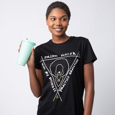 Drink Water. Mind My Business. Practice Gratitude T-Shirt