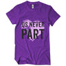 Me & You //Us Never Part T-Shirts (add seperately) - Izzy & Liv - couples graphic tees