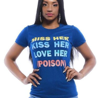 Miss Her Kiss Her Love Her(Poison) T-Shirt - Izzy & Liv - graphic tee
