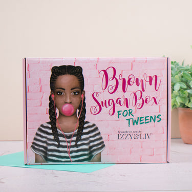 Tween Girls Edition Brown Sugar Box (QUARTERLY - Ages 9-12) - Izzy & Liv