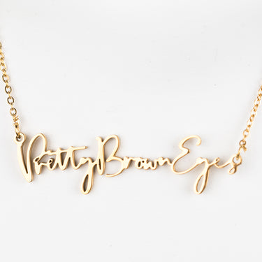 "Pretty Brown Eyes" Script Necklace (18k gold plated)