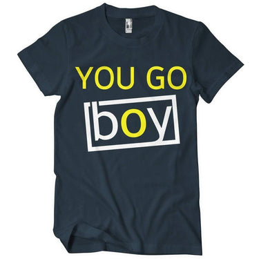 "You Go Boy" T-Shirt