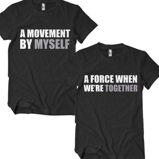 A Movement Myself and/or A Force Together Couples T-Shirt - Izzy & Liv - couples graphic tees